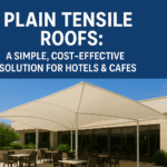 Plain Tensile Roofs: The Perfect Blend of Style and Savings for Hotels & Cafes
