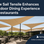 Sail Tensile Is the Best Choice for Outdoor Restaurant Spaces